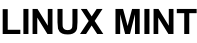 LINUX MINT