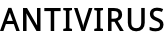 ANTIVIRUS
