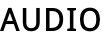 AUDIO