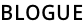 BLOGUE